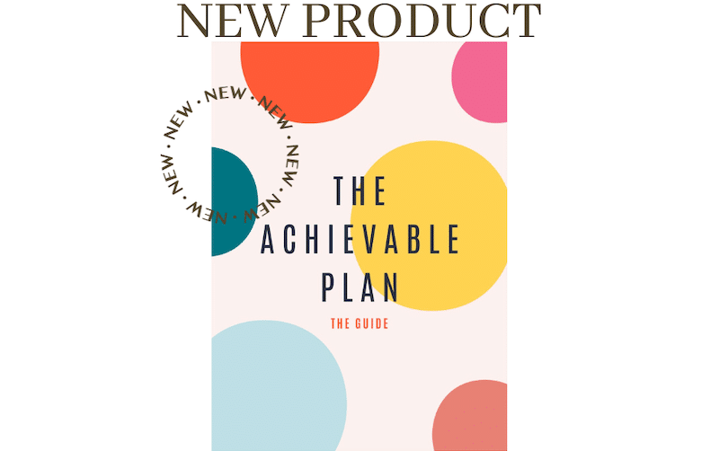 Realize your goals with The Achievable Plan.
